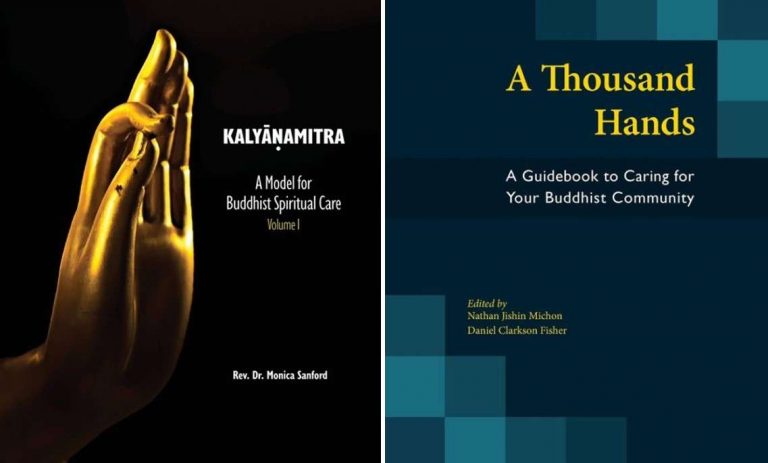 Book covers for Kalyāṇamitra: A Model for Buddhist Spiritual Care, Volume 1 by Rev. Dr. Monica Sanford and A Thousand Hands: A Guidebook to Caring for Your Buddhist Community, edited by Nathan Jishin Michon and Daniel Clarkson Fisher. Images from sumeru-books.com